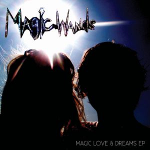 Magic Wands - Magic, Love and Dreams