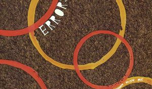 Errors – Come Down With Me