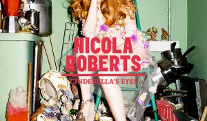 Nicola Roberts — Cinderella’s Eyes