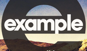 ПРЕМЬЕРА ПЕСНИ: Example — Say Nothing