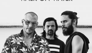 Thirty Seconds to Mars – Walk On Water
