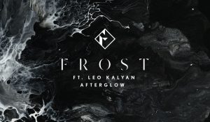 Frost – Afterglow (feat. Leo Kalyan) – Single
