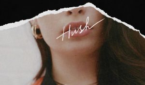 Liv Dawson – Hush – Single